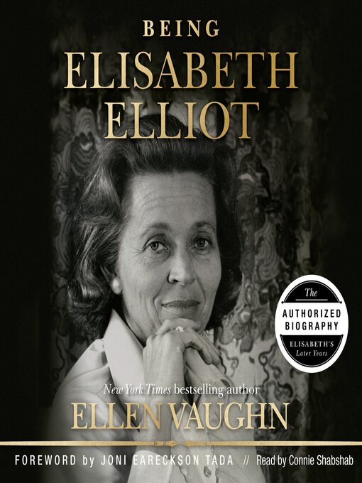 Title details for Being Elisabeth Elliot by Ellen Vaughn - Available